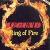 Legend - Ring of Fire